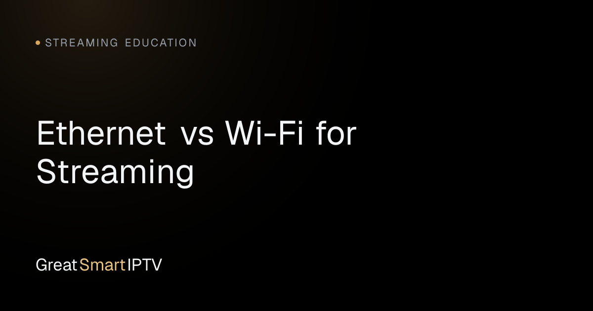 Streaming Education — Ethernet vs Wi-Fi for Streaming