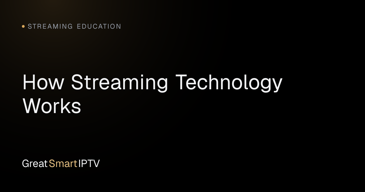 Streaming Education — How Streaming Technology Works