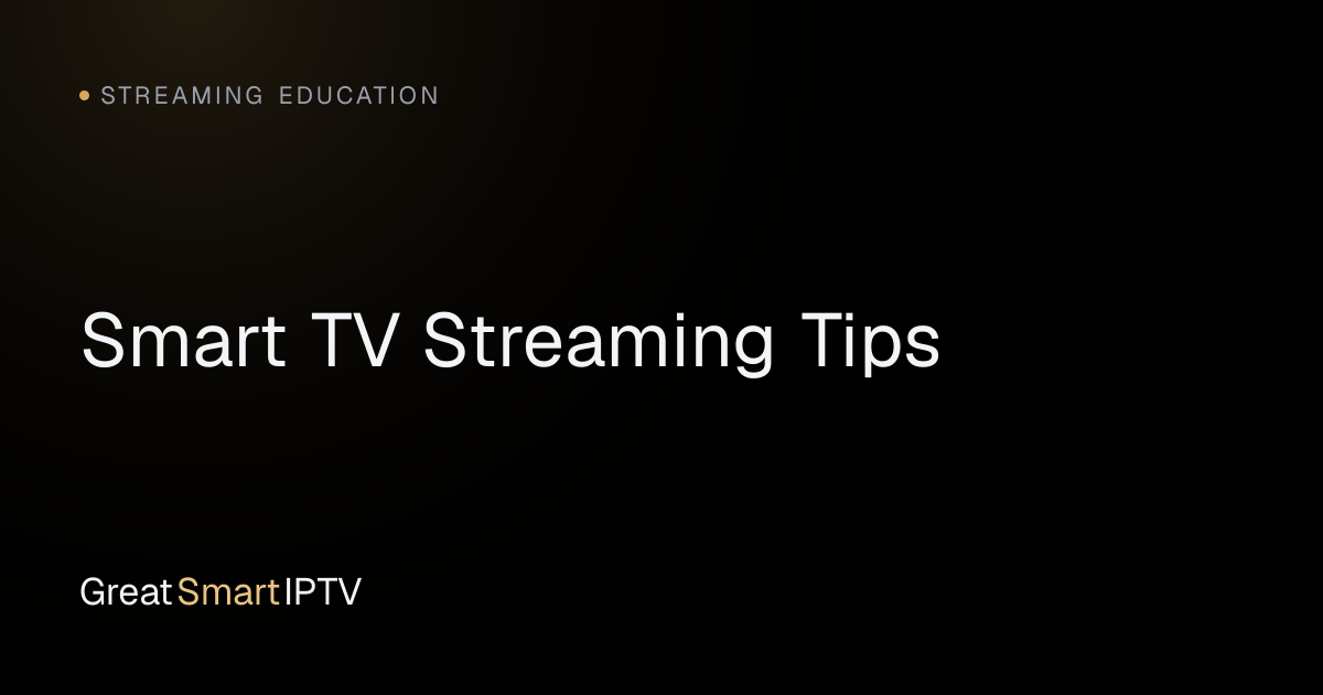 Streaming Education — Smart TV Streaming Tips